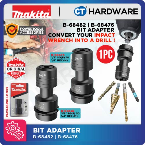 Makita B-68482 | B-68476 Bit Adapter 3/8" SQ(F) to 1/4" HEX (M) | 1/2" SQ(F) to 1/4" HEX (M) Adapter Converter - 1PC