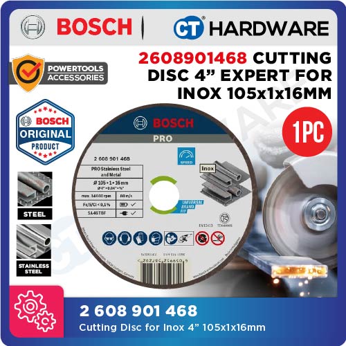 BOSCH 2608901468 CUTTING DISC 4" 105MM X 1MM X 16MM EXPERT FOR INOX (S/STEEL) - 1PC