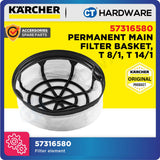 Karcher 57316580 Permanent main filter basket, T 8/1, T 14/1
