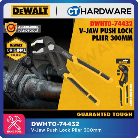 DEWALT DWHT0-74431 | DWHT0-74432 V-JAW PUSH LOCK PLIER 250MM | 300MM - 1PC [ HANDTOOLS ]