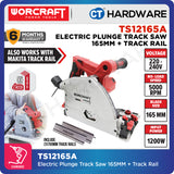 WORCRAFT TS12-165A CORDED PLUNGE TRACK SAW 165 MM | 1200W | 5000RPM COME WITH GUIDE RAIL [TS12165A+TS12165AGR]