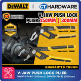 DEWALT DWHT0-74431 | DWHT0-74432 V-JAW PUSH LOCK PLIER 250MM | 300MM - 1PC [ HANDTOOLS ]