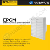 ELTA TRADE EPGM (4", 5", 6") EXTERNAL PLASTIC GRILLE WITH MESH