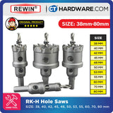 REWIN RKH TCT HOLE SAWS SIZE: 38, 40, 42, 45, 48, 50, 53, 55, 60, 70, 80 MM