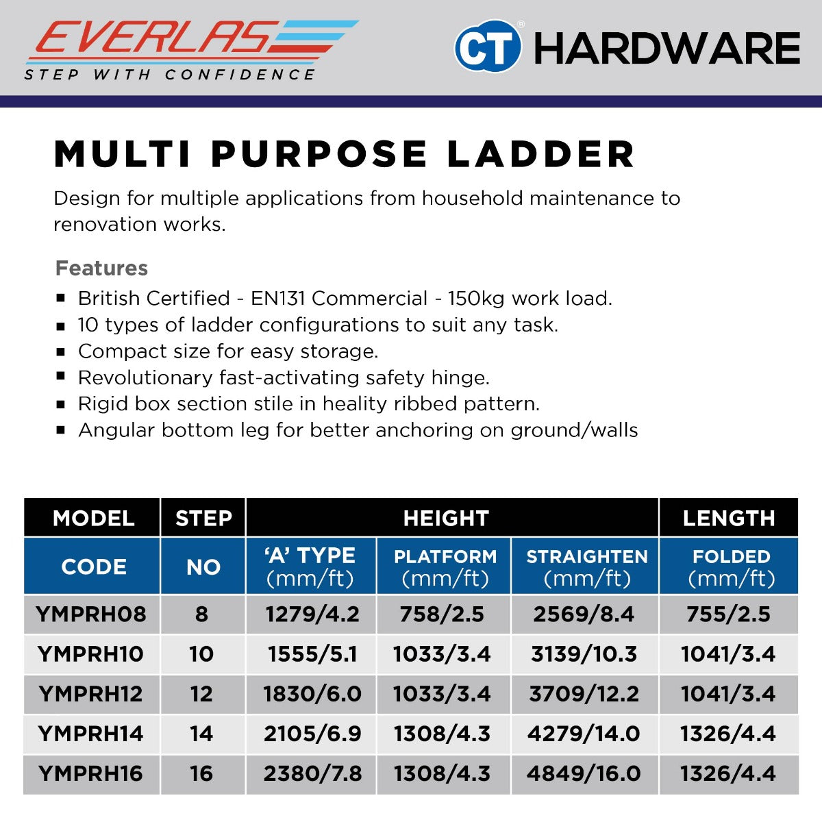 EVERLAS MPRH MULTI PURPOSE LADDER BRITISH CERTIFIED EN:131 FOR MULTIPLE APPLICATION STEP: 8-16 MAX HEIGHT: 2569MM - 4849MM