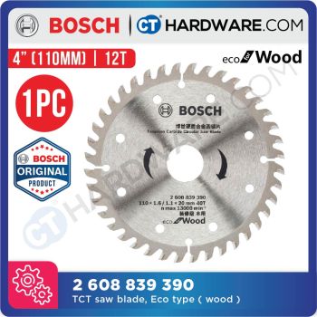 BOSCH 2 608 839 390  TCT SAW BLADE 110 (4") X 1.6 X 20MM | 40T | ECO TYPE | SUITABLE FOR WOOD [ 2608839390  ]