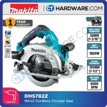 MAKITA DHS782Z CORDLESS CIRCULAR SAW 18V X 2  7/12"(190MM) 6000RPM WITHOUT BATTERY & CHARGER ( SOLO )