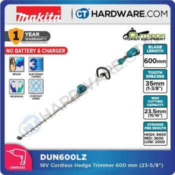 MAKITA DUN600LZ CORDLESS HEDGE TRIMMER 18V 23-5/8" BLADE 600MM W/O BATTERY & CHARGER ( SOLO )